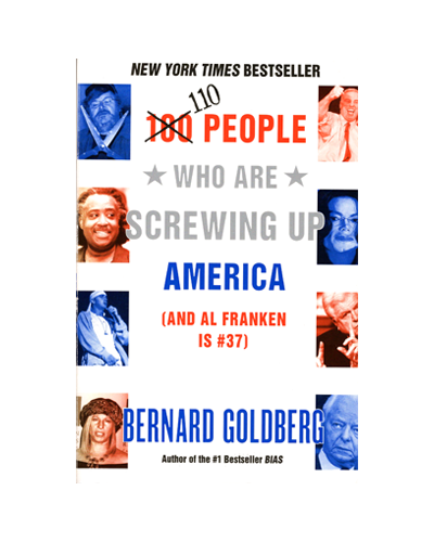 110 PEOPLE WHO ARE SCREWING UP AMERICA (N)