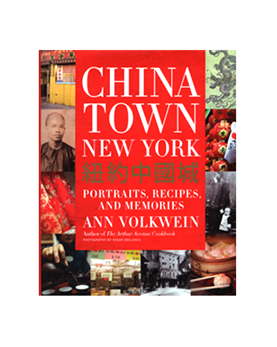 CHINA TOWN NEW YORK PORTRAITS, RECIPES & MEMORIES (N)