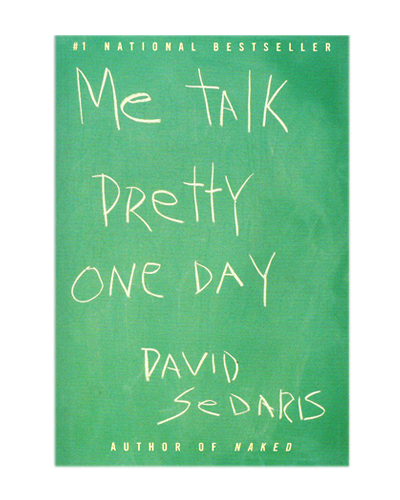 ME TALK PRETTY ONE DAY (N)
