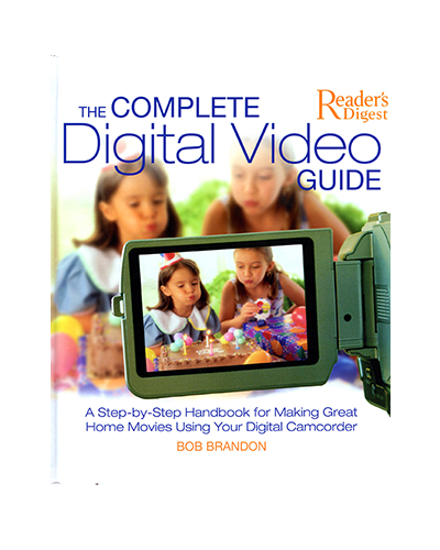 THE COMPLETE DIGITAL VIDEO GUIDE (N)